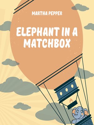 cover image of Elephant in a Matchbox